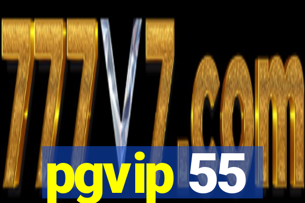 pgvip 55